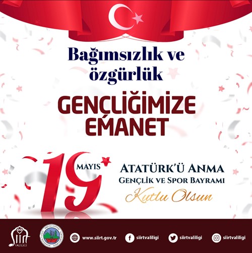 VALİMİZ VE BELEDİYE BAŞKAN V. SAYIN DR. KEMAL KIZILKAYA’NIN 19 MAYIS ATATÜRK'Ü ANMA, GENÇLİK VE SPOR BAYRAMI KUTLAMA MESAJI