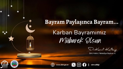 VALİMİZ VE BELEDİYE BAŞKAN V. SAYIN DR. KEMAL KIZILKAYA'NIN KURBAN BAYRAMI MESAJI